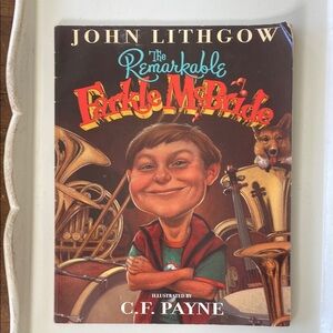 The Remarkable Farkle McBride by John Lithgow - Illustrated Book